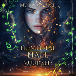 Elemental Hall: Vuurzee (Elemental Hall—Boek Drie)