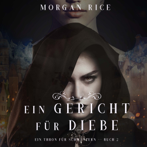 Ein Gericht für Diebe (Ein Thron für Schwestern—Buch Zwei)