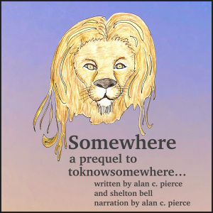 Somewhere (a prequel to toknowsomewhere)