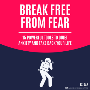Break Free from Fear