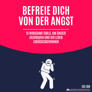 Befreie dich von der Angst