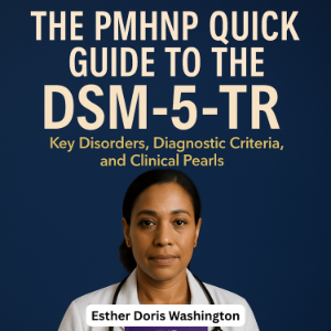 The PMHNP Quick Guide to the DSM-5-TR