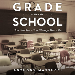 Grade School: A Memoir