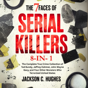 The 7 Faces of Serial Killers (8-IN-1)