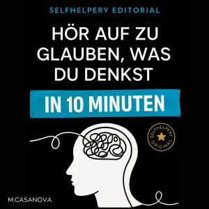 Hör auf zu glauben, was du denkst – in 10 Minuten-logo