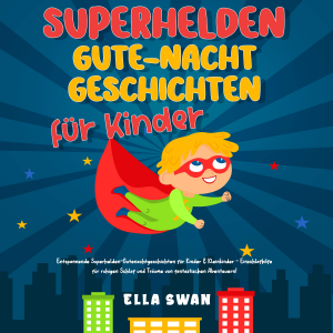 Superhelden-Gute-Nacht-Geschichten für Kinder