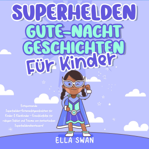 Superhelden-Gute-Nacht-Geschichten für Kinder