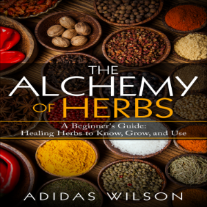 The Alchemy of Herbs
