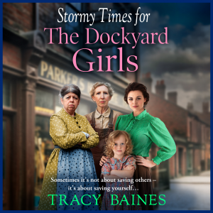 Stormy Times for The Dockyard Girls