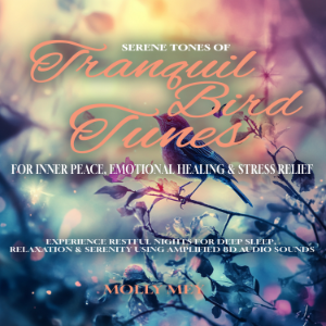 Serene Tones of Tranquil  Bird Tunes for Inner Peace, Emotional Healing & Stress Relief