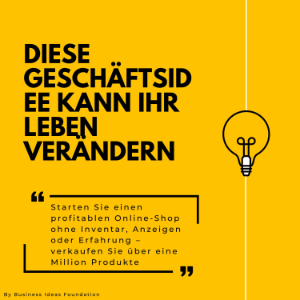 Diese Geschäftsidee kann Ihr Leben verändern