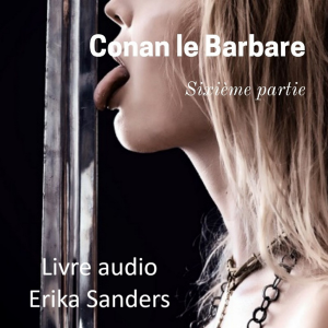 Conan le Barbare: Sixième Partie