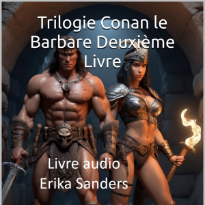 Trilogie Conan le Barbare Deuxième Livre: Les Catacombes