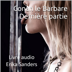 Conan le Barbare Dernière Partie