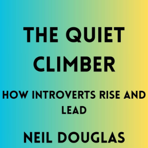 The Quiet Climber: How Introverts Rise and Lead-logo