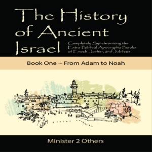 The History of Ancient Israel: Book 1 ~ From Adam to Noah-logo