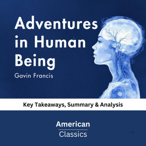 Adventures in Human Being by Gavin Francis
