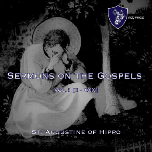 Sermons On The Gospels - Vol. 1