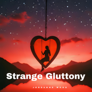 Strange Gluttony