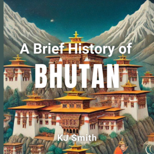 A Brief History of Bhutan