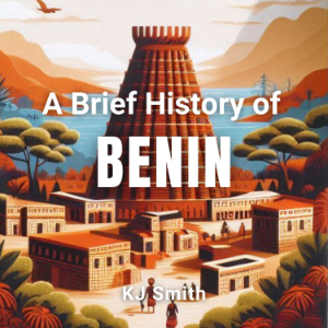 A Brief History of Benin
