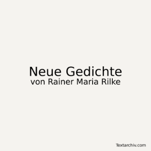 Neue Gedichte