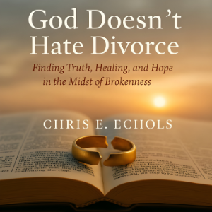 God Doesn't Hate Divorce