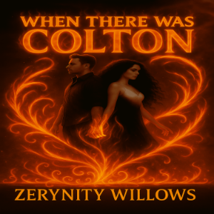When There Was Colton (Extended)