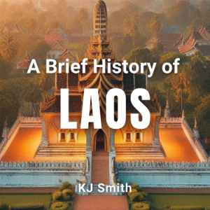 A Brief History of Laos