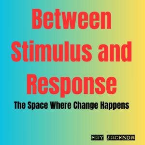 Between Stimulus and Response: The Space Where Change Happens-logo
