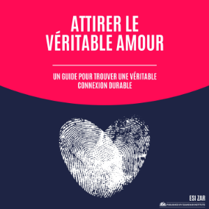 Attirer le véritable amour