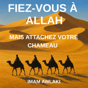 FIEZ-VOUS À ALLAH