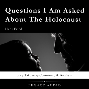 Questions I Am Asked About The Holocaust by Hédi Fried-logo