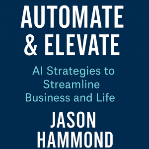 Automate and Elevate