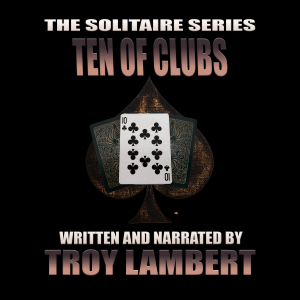 The Solitaire Series Episode 27: The Ten of Clubs-logo