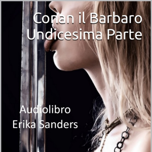 Conan il Barbaro: Undicesima Parte