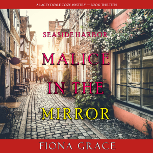 Malice in the Mirror (A Lacey Doyle Cozy Mystery—Book 13)-logo