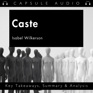 Caste by Isabel Wilkerson