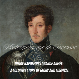 Inside Napoleon's Army: A Soldier's Story of Glory and Survival, Marching with Marshal Ney (1804-1814) by Aimery de Montesquiou, duc de Fezensac-logo