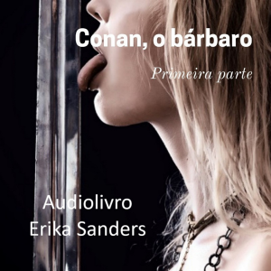 Conan, o Bárbaro: Primeira Parte