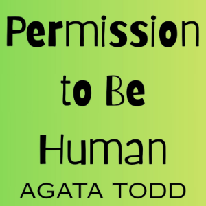 Permission to Be Human
