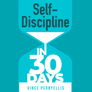 Self-Discipline in 30 Days