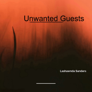 Unwanted Guests