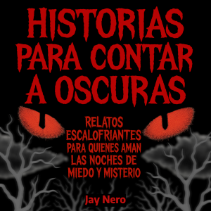 HISTORIAS PARA CONTAR A OSCURAS