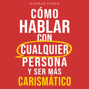 Cómo hablar con cualquier persona y ser más carismático-logo