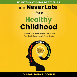 It Is Never Late for a Healthy Childhood
