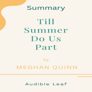 Till Summer Do Us Part by Meghan Quinn Audiobook Summary