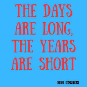 The Days Are Long, The Years Are Short-logo
