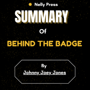 Summary of Behind the Badge