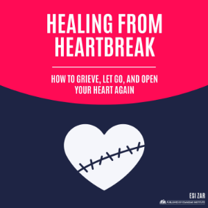 Healing from Heartbreak